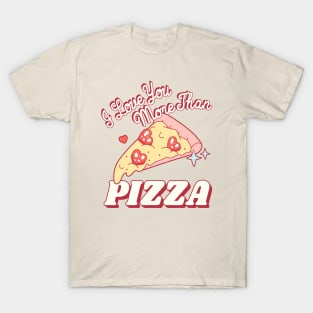 Valentine's I Love You More Than Pizza Couple Matching T-Shirt